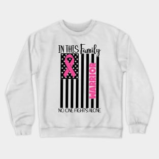 Nobody Fights Alone Warrior Survivor - Breast Cancer Awareness Pink Cancer Ribbon Support Crewneck Sweatshirt